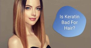 Is keratin bad for hair?
