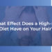 what effect does a high-fat diet have on your hair?