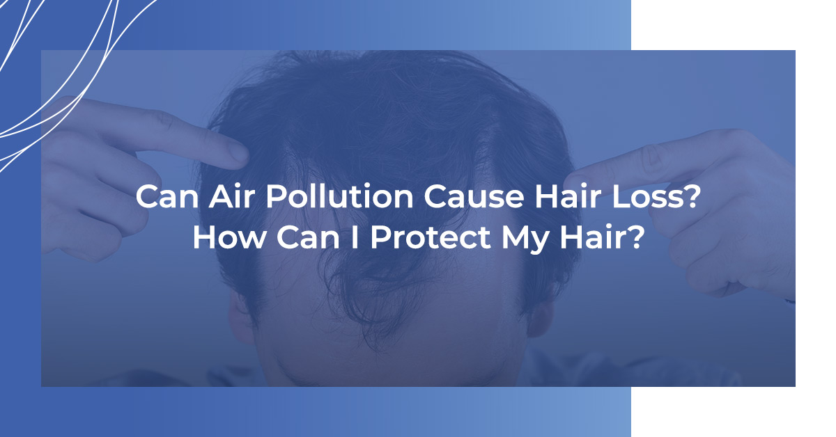 Can air pollution cause hair loss?