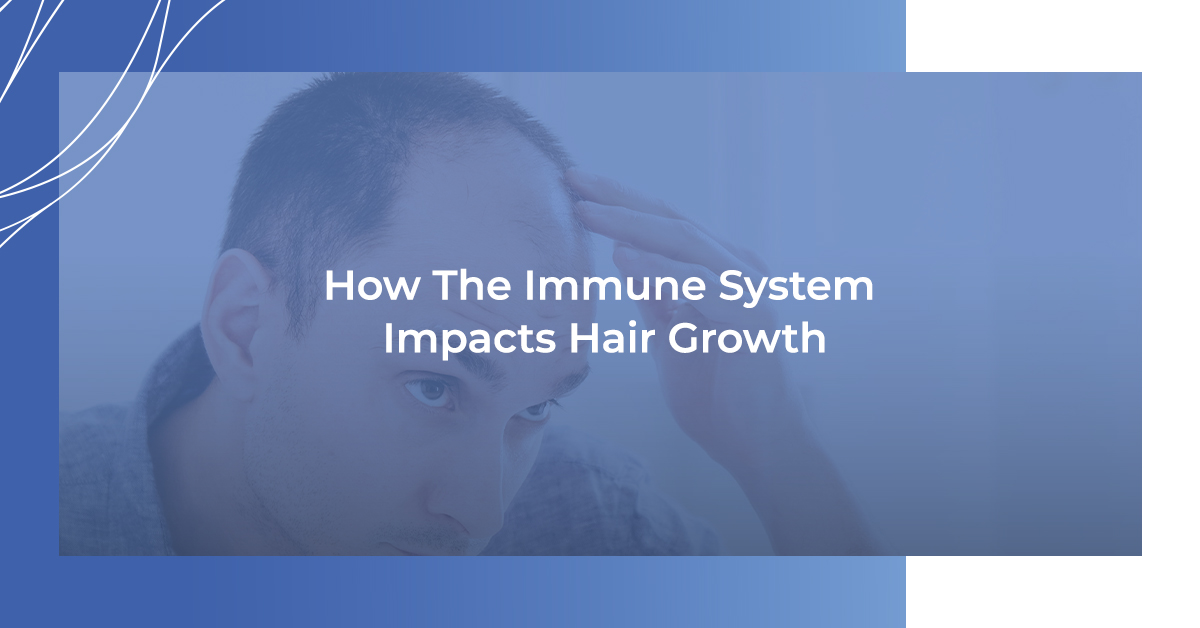 How the immune system impacts hair growth