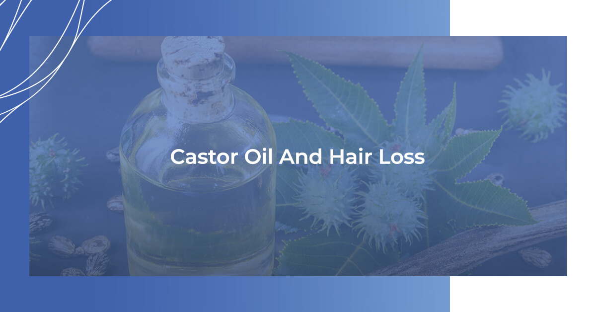 Castor oil and hair loss