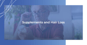 Supplements and hair loss