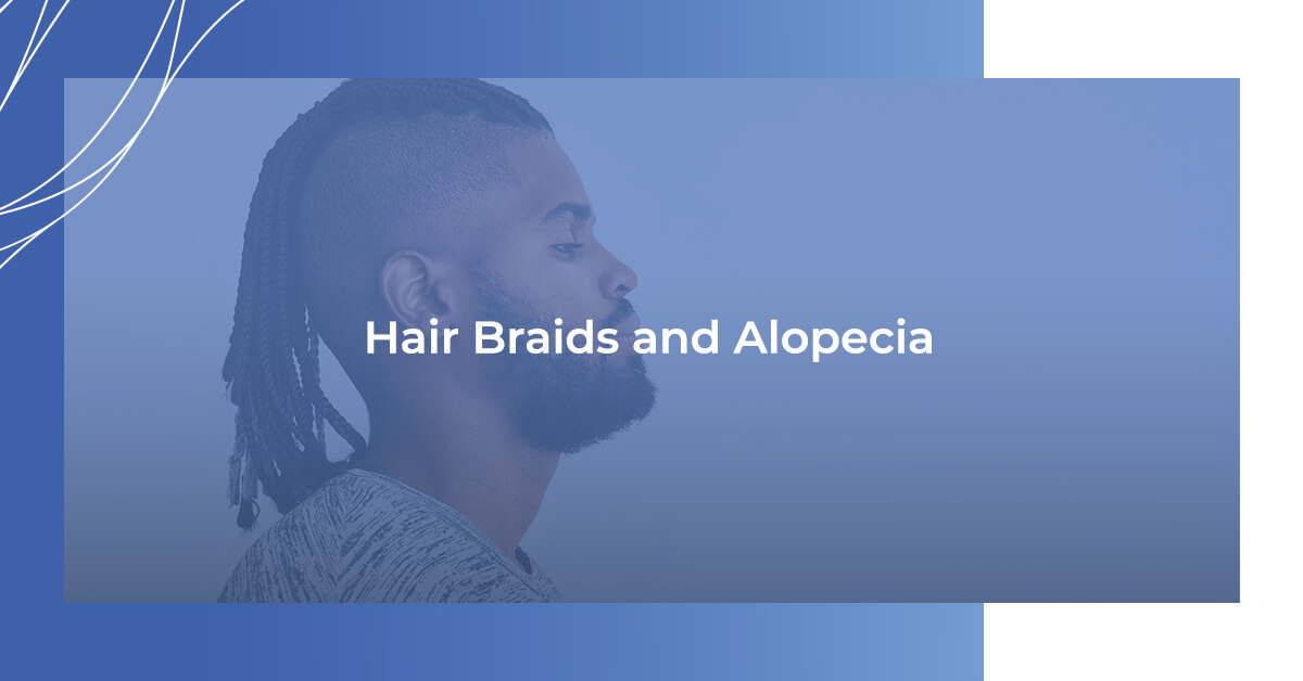 hair braids and alopecia