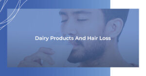 Dairy Products and Hair Loss