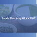 Foods that may block DHT