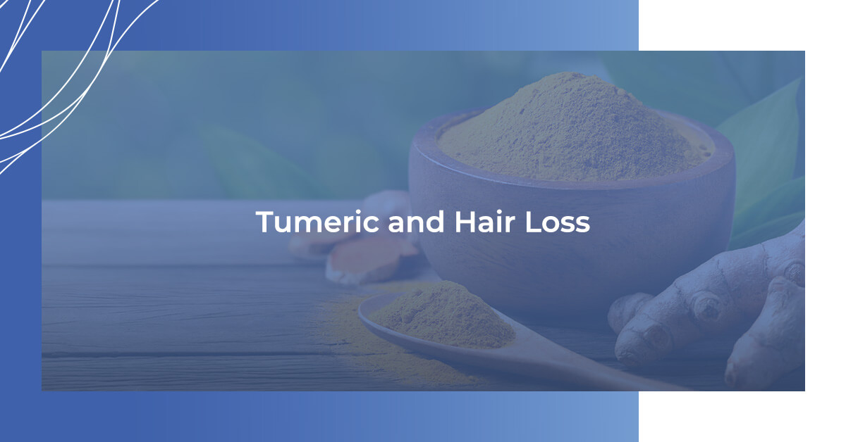 Turmeric and Hair Loss