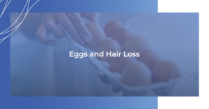 Eggs and hair loss