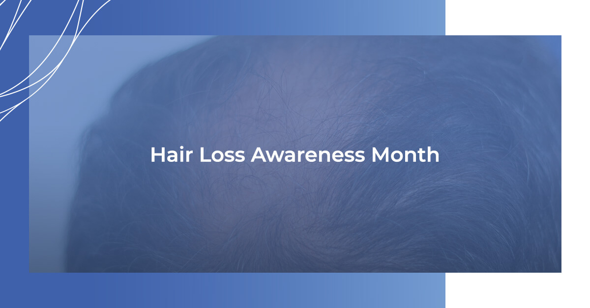 Hair Loss Awareness Month