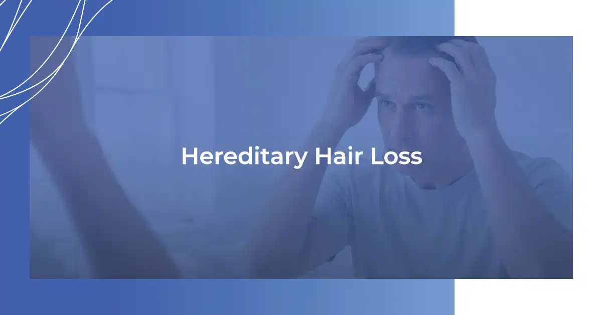 Hereditary Hair Loss